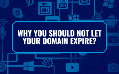Why You Should Not Let Your Domain Expire?