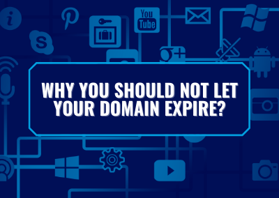 Why You Should Not Let Your Domain Expire?