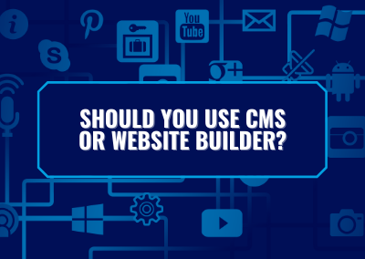 Should You Use CMS Or Website Builder?