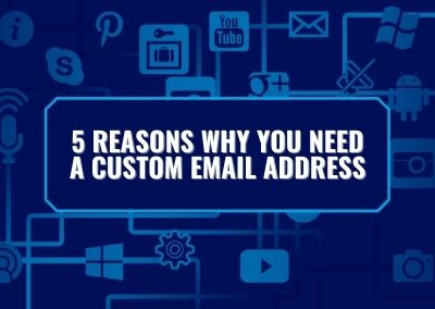 5 Reasons Why You Need a Custom Email Address