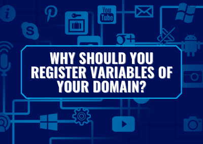 Why Should You Register Variables of Your Domain?