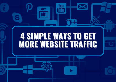 4 Simple Ways to Get More Website Traffic