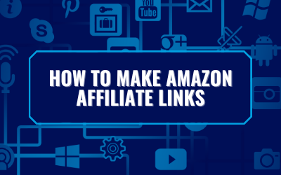 How to Make Amazon Affiliates Links