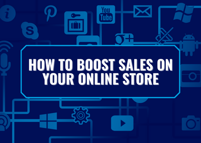 How to Boost Sales on Your Online Store